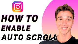 How to Enable Auto Scroll on Instagram Reels (Working)