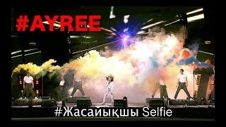 AYREE - Жасайықшы Selfie