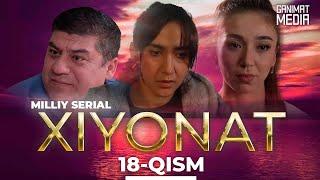 Xiyonat 18-qism (milliy serial) | Хиёнат 18-кисм (миллий сериал) onlayn tomosha qiling HD