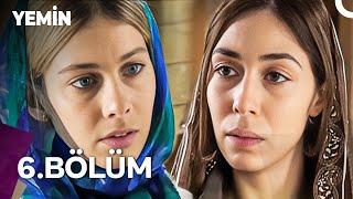 Yemin 6. Bölüm | Uzun Versiyon