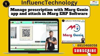 Manage prescription with Marg Genie app and attach in Marg ERP Software