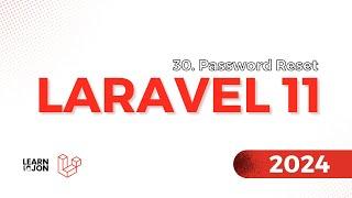 LARAVEL 11 Crash Course for Beginners 2024 | #30 Password Reset (Web Developer Path)