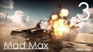 Mad Max Прохождение на русском Часть 3 В крепость Джита! (1080p 60fps)