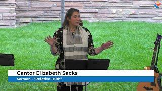 Sermon - "Relative Truth" | Cantor Elizabeth Sacks | Friday, August 9, 2024