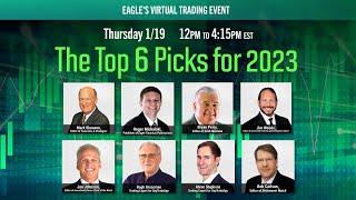 Eagle's Virtual Trading Event: The Top 6 Picks for 2023