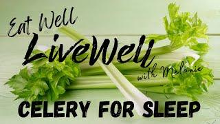 The Real Benefits of Eating Celery - Eat Well to Live Well (ep14)