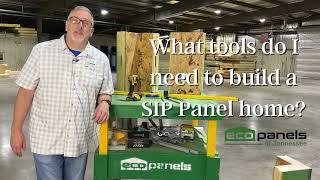 What Tools do I Need to Build a SIP Panel Home?