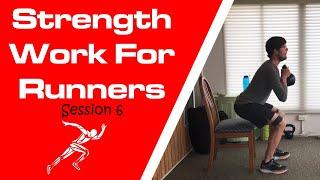 Strength Work For Runners | Follow Along | Session 6