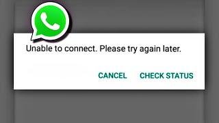 unable to connect please try again later whatsapp |whatsapp unable to connect please try again later