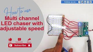 Multi channel LED chaser with adjustable speed (53mm x 35mm)