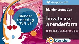 How to render a blender project on a renderfarm with 33% discount