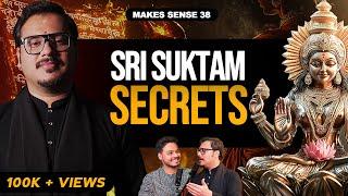 TANTRA for WEALTH | Parakh Om BHATT explains SRI SUKTAM & Sri Vidya - Makes Sense 38 (4k)