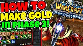 How I Make Gold in Phase 3 of WOTLK Classic!