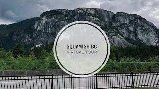 Squamish BC canada virtual tour