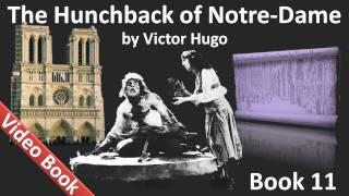 Book 11 - The Hunchback of Notre Dame Audiobook by Victor Hugo (Chs 1-4)