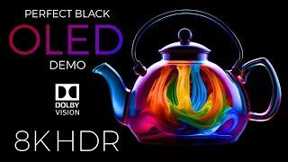 Perfect Black OLED Demo HDR 8K Ultra HD Dolby Vision™ 60fps