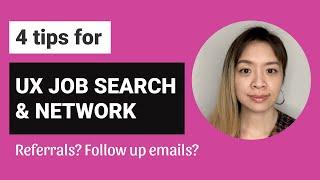 4 Tips for UX Job Search & Network