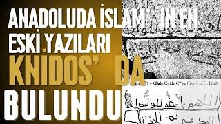 İSLAM'IN ANADOLU'DAKİ EN ESKİ YAZILARI BULUNDU !