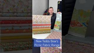 New Teddy Bear's Picnic Fabrics - or Quilting & More!