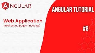 Angular Tutorial | E8 | Redirecting to  pages (Routing) | 2023 | Front End Development