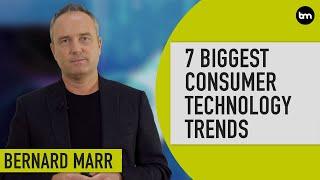 7 Biggest Consumer Tech Trends in 2022