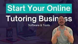 How To Start An Online Tutoring Business (Or Offline) | Software & Tools