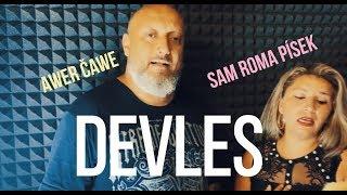 Awer Čawe & Sam roma Písek - devles |VIDEO| 2019