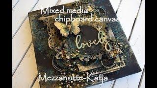 Mixed Media Canvas-using chipboard and wax