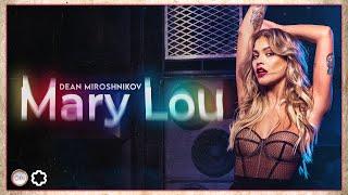 Dean Miroshnikov - Mary Lou