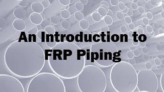 An Introduction to RPS FRP Piping