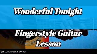 Wonderful Tonight (Fingerstyle Guitar Lesson)