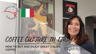 Coffee Culture in Italy - How To Buy and Enjoy Great Italian Coffee