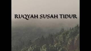 RUQYAH SUSAH TIDUR # fikiran tidak tenang , ketakutan , bisikan & sihir