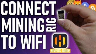 How to Setup Wireless on your Mining Rig | Hiveos Guide