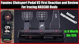 Should You Buy Fanatec Clubsport V3 Pedals for Iracing Nascar Ovals? First Reaction + Review