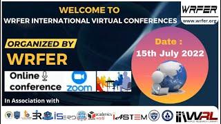 International Virtual Conference, 15th July 2022 I Session  - 1