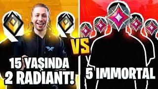 3 RADİANT vs 5 İMMORTAL ama radiant'lar 15 YAŞINDA! | Valorant