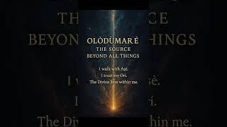 OLÓDÙMARÈ: The Source Beyond All Things 
