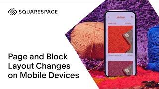 Page and Block Layout Changes on Mobile Devices | Squarespace 7.0 Tutorial