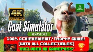 Goat Simulator: Remastered - 100% Achievement Guide! (& Collectibles) *Included Gamepass* (4K 60FPS)