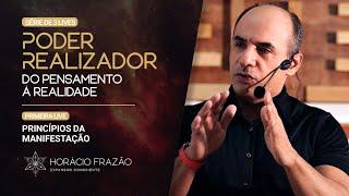 Poder Realizador - Do Pensamento à Realidade | 1# Princípios da Manifestação