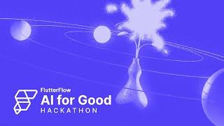 FlutterFlow AI for Good Hackathon: Top Submissions