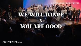 We Will Dance x You Are Good | G4T Conference 2024