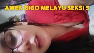 Awek bigo melayu seksi 5