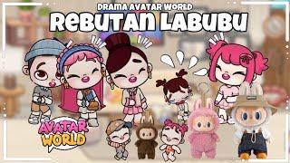 DRAMA AVATAR WORLD REBUTAN BONEKA LABUBU | PAZU