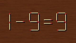 Turn the wrong equation into correct | Matchstick puzzle 1-9=9