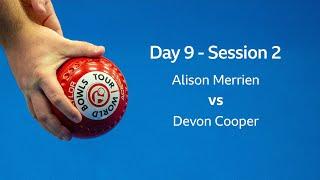 Just. 2020 World Indoor Bowls Championships: Day 9 Session 2 - Alison Merrien vs Devon Cooper