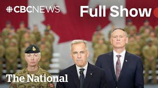 CBC News: The National | Carney unveils huge defence spending plan
