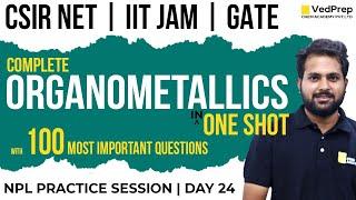 Organometallics in One Shot | CSIR NET JUNE 2024 Chemistry | IIT JAM | GATE | VedPrep Chem Academy