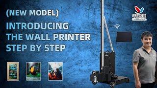 New Model Introducing the wall printer step by step